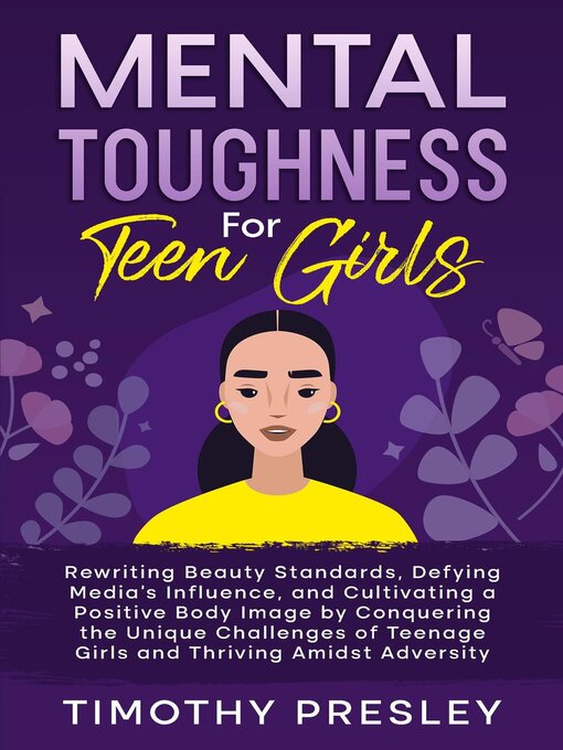Title details for Mental Toughness For Teen Girls by Timothy Presley - Available